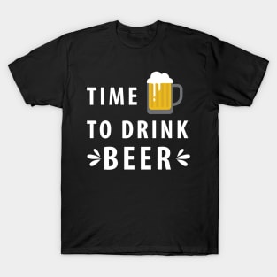 Time To Drink Beer T-Shirt